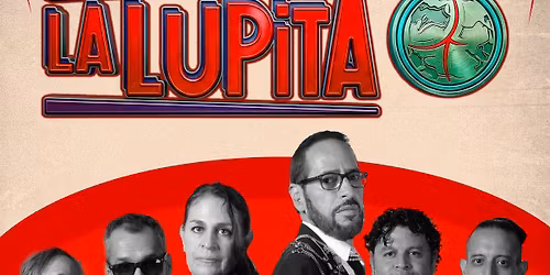 La Lupita with Special Guests Elyze & Foco de Atelier