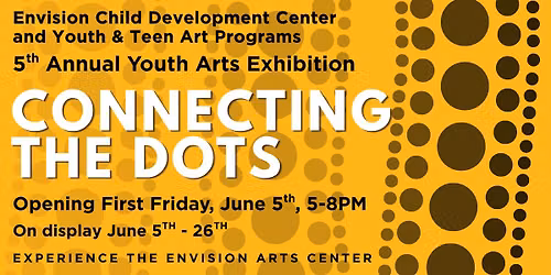 First Friday: Connecting the Dots Opening Celebration