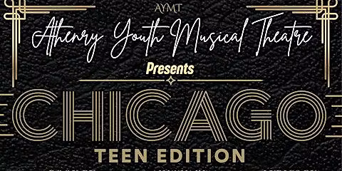 Athenry Youth Musical Theatre Presents - Chicago Teen Edition.