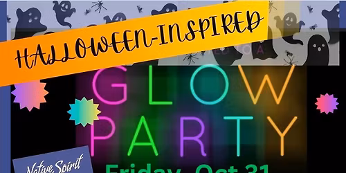 Halloween Glow Party at Native Spirit!!