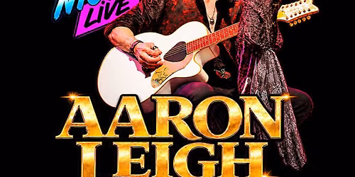 AARON LEIGH ~ ACOUSTIC VINTAGE ROCK N ROLL 