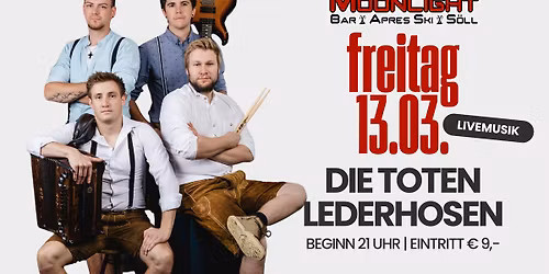 Die Toten Lederhosen - Moonlightbar S\u00f6ll