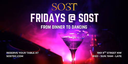 Friday's at SOST