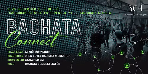 \ud83d\udc83 Bachata Connect \u2013 T\u00e1ncest, Csapat\u00e9p\u00edt\u00e9s \u00e9s Ny\u00edlt Workshopok \/\/ Gabesz & R\u00e9ka