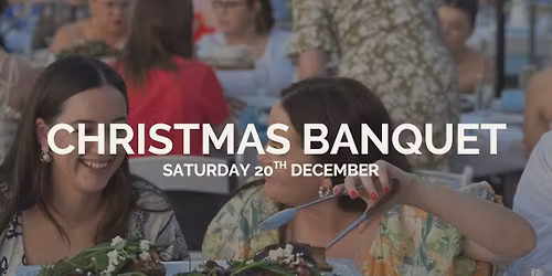 Christmas Banquet - Saturday 20th December 2025