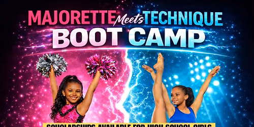 Majorette Meets Technique Bootcamp (Ages 8-11)