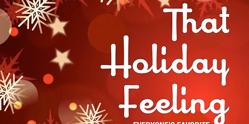 THAT HOLIDAY FEELING & Back to the Eighties