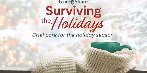 GriefShare: Surviving the Holidays Seminar
