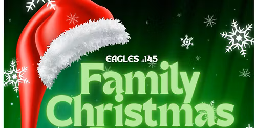 Eagles 145 Member and Family Christmas Party