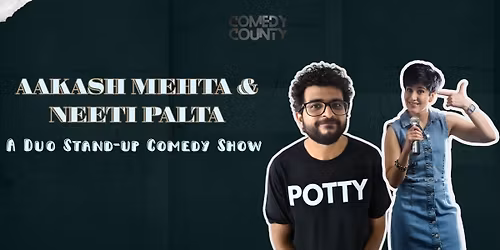 DUO LINEUP FT. AAKASH MEHTA & NEETI PALTA