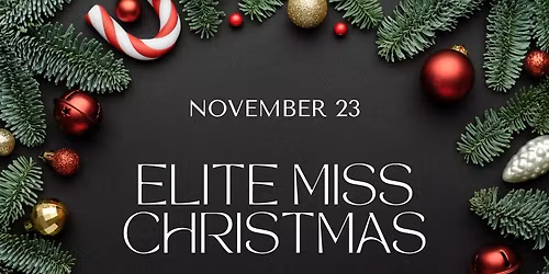 Elite Miss Christmas 2025