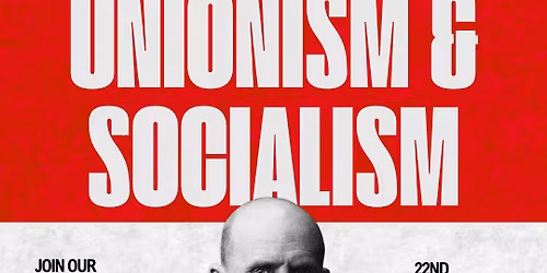 Radical Readings: Unionism & Socialism
