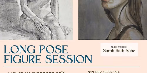 Long Pose Live Figure Session (Drawing or Painting) at Artmosphere