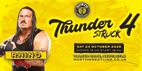 THUNDERSTRUCK 4 \/\/ Family Friendly Pro Wrestling in Newcastle-upon-Tyne