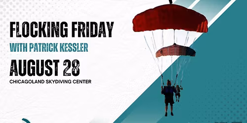 Flocking Friday with Patrick Kessler August 28