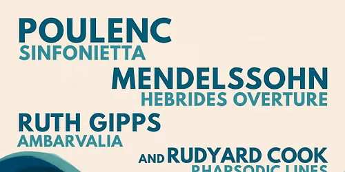 OUSinfonietta plays Mendelssohn, Gipps, Poulenc and Cook
