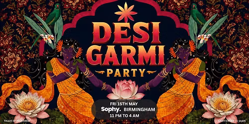 Desi Garmi Party | Sophy Birmingham