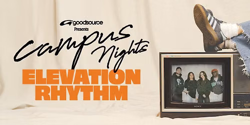 Campus Nights Tour with Elevation Rhythm (Champaign, IL)