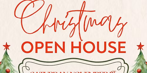CHRISTMAS OPEN HOUSE