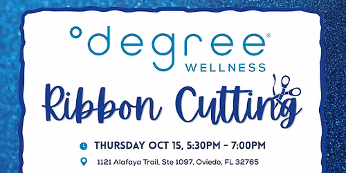 Ribbon Cutting - Degree Wellness Oviedo