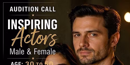 Audition  Call, Inspiring Actress