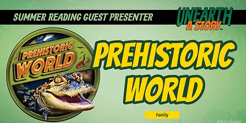 Summer Reading Guest Presenter Prehistoric World