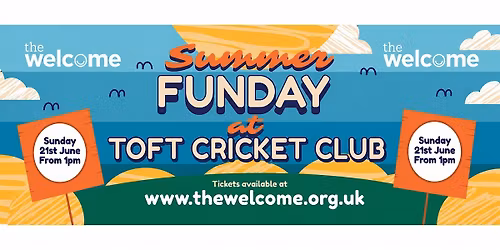 The Welcome Summer Funday at Toft Cricket Club