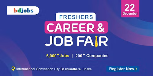 'Bdjobs FRESHERS Career & Job Fair'