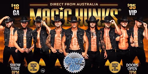 Sep 4th: Lincoln, NE - MAGIC HUNKS\u00ae AUSTRALIAN TAKEOVER at Gray's [Keg]