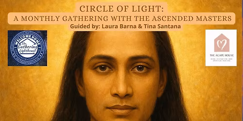 Circle of Light: A Monthly Gathering with the Ascended Masters