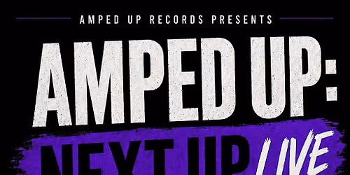 Amped Up: Next Up Live