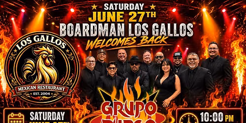Saturday June 27th Grupo Fuego returns to Boardman Los Gallos