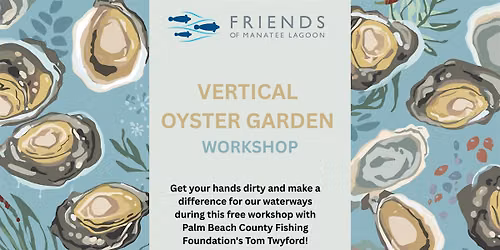 Vertical Oyster Garden Workshop with Friends of Manatee Lagoon