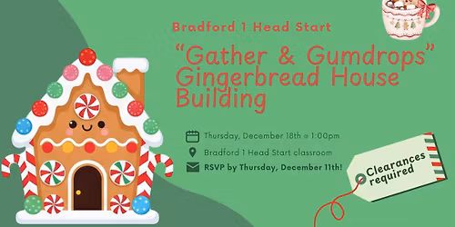 Build a Gingerbread House with Bradford 1 Head Start!