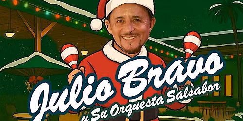 Julio Bravo: Salsa by the  Bay Holiday Edition at Concord Plaza Hotel