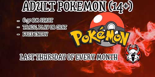Adult Pok\u00e9mon Night - 14+ (Under 16s must be accompanied!) 