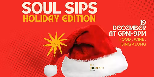 Soul Sips: Holiday Sing-A-Long Edition