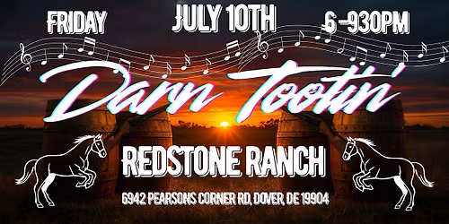 Darn Tootin\u2019 @ Redstone Ranch
