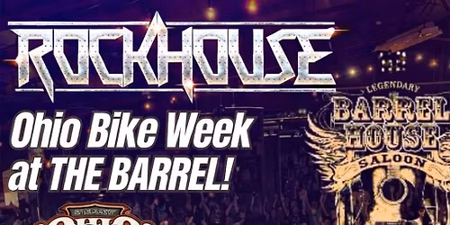 Ohio Bike Week! RockHouse at Barrel House!