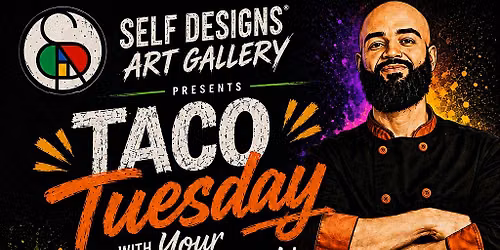 TACO TUESDAY\/GLOW IN THE DARK PAINT PARTY W\/YOUR MIDNIGHT CHEF