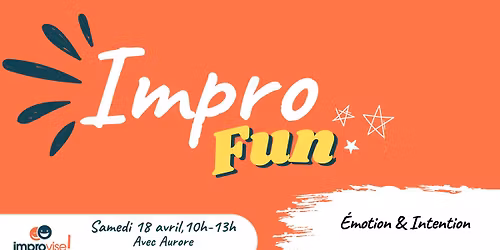 ImproFun - BX - \u00c9motion & Intention - 18\/04\/2026