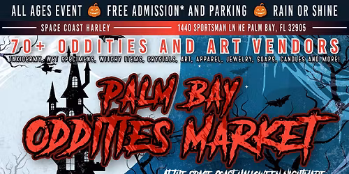 Palm Bay Oddities Market (Space Coast Halloween Nightmare)