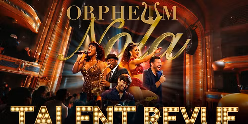 Orpheum NOLA Talent Revue