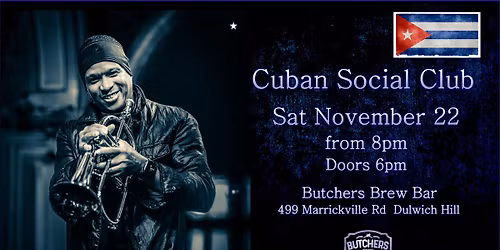 CUBAN SOCIAL CLUB - LIVE AT BUTCHERS BREW BAR!!