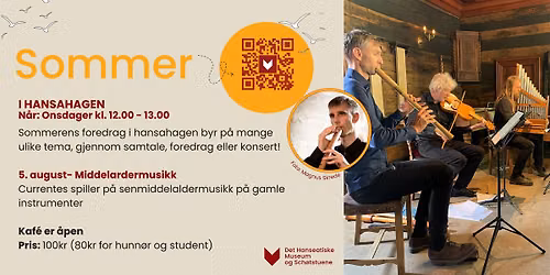 Sommer i Hansahagen: Middelaldermusikk ved Currentes 