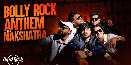Bolly Rock Anthem ft. Nakshatra
