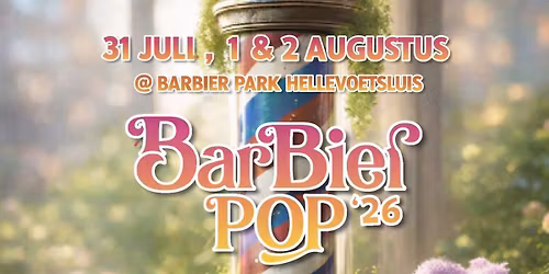 BARBIERPOP \u201826 | 31 JULI , 1 & 2 AUGUSTUS 