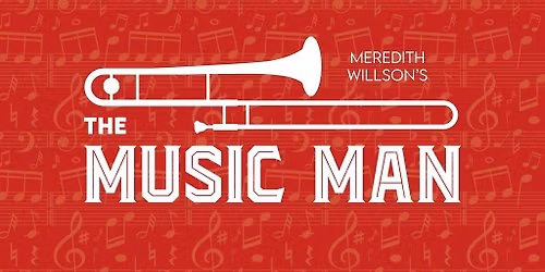 Meredith Willson's The Music Man