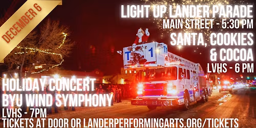 Light Up Lander Parade & Lander Performing Arts - Share in the Wonder of a Lander Christmas on Dec 6