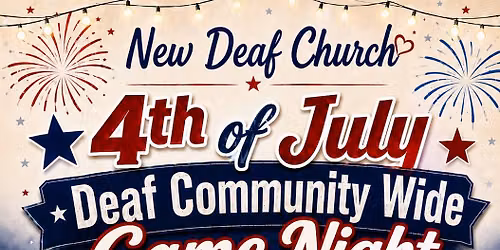 July 4th Deaf Community Wide Game Night